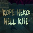 Med den aktuella spel Monster busters: Hexa blast för Android ladda ner gratis Rope hero: Hell rise till den andra mobiler eller surfplattan.
