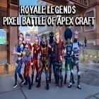 Med den aktuella spel Pip popper! för Android ladda ner gratis Royale legends: Pixel battle of apex craft till den andra mobiler eller surfplattan.