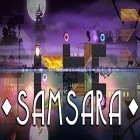 Med den aktuella spel Serious Sam: Kamikaze Attack för Android ladda ner gratis Samsara till den andra mobiler eller surfplattan.
