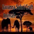 Med den aktuella spel Fight: Polish card game för Android ladda ner gratis Savanna safari craft: Animals till den andra mobiler eller surfplattan.