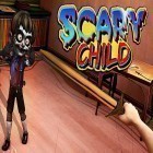 Med den aktuella spel Mafioso casino slots game för Android ladda ner gratis Scary child till den andra mobiler eller surfplattan.