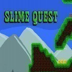 Med den aktuella spel iShelter: Adventure RPG för Android ladda ner gratis Slime quest till den andra mobiler eller surfplattan.
