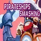 Med den aktuella spel Pirates: Sea Dogs för Android ladda ner gratis Smashing pirateships till den andra mobiler eller surfplattan.