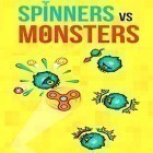 Med den aktuella spel Ninja hop för Android ladda ner gratis Spinners vs. monsters till den andra mobiler eller surfplattan.