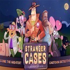 Med den aktuella spel Puzzle trooper för Android ladda ner gratis Stranger cases: A mystery escape till den andra mobiler eller surfplattan.