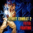 Med den aktuella spel Smash bandits racing för Android ladda ner gratis Street combat 2: Fatal fighting till den andra mobiler eller surfplattan.