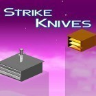 Med den aktuella spel Bait! för Android ladda ner gratis Strike knives till den andra mobiler eller surfplattan.