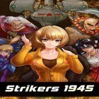 Med den aktuella spel There you go för Android ladda ner gratis Strikers 1945: World war till den andra mobiler eller surfplattan.