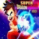 Med den aktuella spel Zonga för Android ladda ner gratis Super dragon fighter legend till den andra mobiler eller surfplattan.