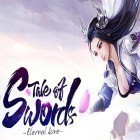 Med den aktuella spel Hidden escape för Android ladda ner gratis Tale of swords: Eternal love till den andra mobiler eller surfplattan.