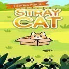 Med den aktuella spel Hazel dazzle för Android ladda ner gratis Taming a stray cat till den andra mobiler eller surfplattan.