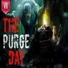 Med den aktuella spel Bakery Story för Android ladda ner gratis The purge day VR till den andra mobiler eller surfplattan.