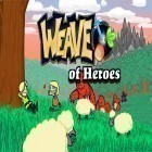 Med den aktuella spel Ninja Spinki challenges!! för Android ladda ner gratis The weave of heroes: RPG till den andra mobiler eller surfplattan.