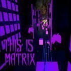 Med den aktuella spel Dummy Defense för Android ladda ner gratis This is Matrix... till den andra mobiler eller surfplattan.