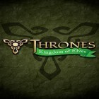 Med den aktuella spel Soldiers of Glory. Modern War för Android ladda ner gratis Thrones: Kingdom of elves. Medieval game till den andra mobiler eller surfplattan.