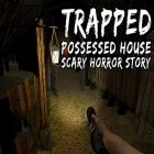 Med den aktuella spel Guardian codex för Android ladda ner gratis Trapped: Possessed house. Scary horror story till den andra mobiler eller surfplattan.