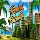 Med den aktuella spel Crazy driver: Taxi duty 3D part 2 för Android ladda ner gratis Tropical paradise: Town island. City building sim till den andra mobiler eller surfplattan.