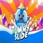 Med den aktuella spel Delicious: Emily's new beginning för Android ladda ner gratis Tummy slide till den andra mobiler eller surfplattan.