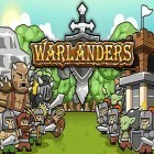 Med den aktuella spel Swords & Soldiers för Android ladda ner gratis Warlanders till den andra mobiler eller surfplattan.