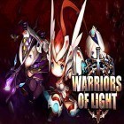 Med den aktuella spel Guardian codex för Android ladda ner gratis Warriors of light till den andra mobiler eller surfplattan.