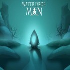 Med den aktuella spel Dark elves för Android ladda ner gratis Water drop man till den andra mobiler eller surfplattan.
