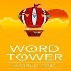 Med den aktuella spel Dead finger: Zombie fest för Android ladda ner gratis Word tower: World trip till den andra mobiler eller surfplattan.