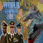 Med den aktuella spel Fly airplane fighter jets 3D för Android ladda ner gratis World empire 2027 till den andra mobiler eller surfplattan.
