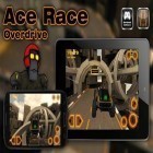 Med den aktuella spel Sparkle epic för Android ladda ner gratis Ace Race Overdrive till den andra mobiler eller surfplattan.