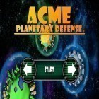 Med den aktuella spel Monster puzzle 3D MMORPG för Android ladda ner gratis ACME Planetary Defense till den andra mobiler eller surfplattan.
