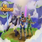 Med den aktuella spel Battle For Next Shot för Android ladda ner gratis Air kingdoms till den andra mobiler eller surfplattan.
