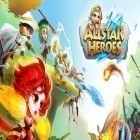 Med den aktuella spel Catch that dragon! för Android ladda ner gratis Allstar heroes till den andra mobiler eller surfplattan.