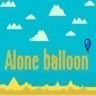 Med den aktuella spel Duck Hunter för Android ladda ner gratis Alone balloon till den andra mobiler eller surfplattan.