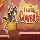Med den aktuella spel SAMMY 2 . The Great Escape. för Android ladda ner gratis Amazing Cowboy till den andra mobiler eller surfplattan.