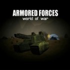 Med den aktuella spel Zombie sports: Golf för Android ladda ner gratis Armored forces: World of war till den andra mobiler eller surfplattan.