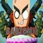 Med den aktuella spel Motorbike stuntman för Android ladda ner gratis Badtown: 3D action shooter till den andra mobiler eller surfplattan.