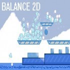 Med den aktuella spel Dragons and diamonds för Android ladda ner gratis Balance 2D till den andra mobiler eller surfplattan.