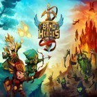 Med den aktuella spel Tower defense: Castle fantasy TD för Android ladda ner gratis Band of heroes till den andra mobiler eller surfplattan.