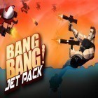 Med den aktuella spel Lair Defense: Shrine för Android ladda ner gratis Bang bang! Jet pack till den andra mobiler eller surfplattan.