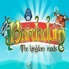 Med den aktuella spel Rising warriors för Android ladda ner gratis Bardadum: The kingdom roads till den andra mobiler eller surfplattan.