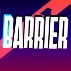 Med den aktuella spel Ace of arenas för Android ladda ner gratis Barrier X till den andra mobiler eller surfplattan.