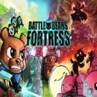 Med den aktuella spel Akiko the Hero för Android ladda ner gratis Battle Bears Fortress till den andra mobiler eller surfplattan.