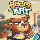 Med den aktuella spel The dolls: Reborn för Android ladda ner gratis Bears vs. art till den andra mobiler eller surfplattan.