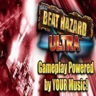 Med den aktuella spel Turbo Grannies för Android ladda ner gratis Beat Hazard Ultra till den andra mobiler eller surfplattan.