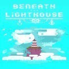 Med den aktuella spel Starside: Celebrity resort för Android ladda ner gratis Beneath the lighthouse till den andra mobiler eller surfplattan.