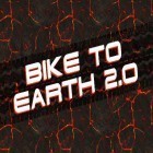 Med den aktuella spel Ultimate 3D: Classic car rally för Android ladda ner gratis Bike to Earth 2.0 till den andra mobiler eller surfplattan.