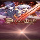 Med den aktuella spel Finger Slayer Boxer för Android ladda ner gratis Bloodline: The last royal vampire till den andra mobiler eller surfplattan.