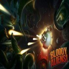 Med den aktuella spel My friend Scooby-Doo! för Android ladda ner gratis Bloody aliens! till den andra mobiler eller surfplattan.