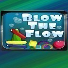 Med den aktuella spel Party of heroes för Android ladda ner gratis Blow the Flow till den andra mobiler eller surfplattan.