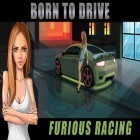 Med den aktuella spel Magic World för Android ladda ner gratis Born to drive: Furious racing till den andra mobiler eller surfplattan.