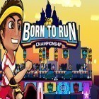 Med den aktuella spel Microbe Game för Android ladda ner gratis Born to run: Championship till den andra mobiler eller surfplattan.